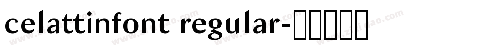 celattinfont regular字体转换